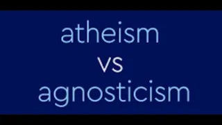 Understanding Agnosticism and Atheism (Live)