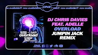 DNZF1356 // DJ CHRIS DAVIES FEAT. ADELLE - OVERLOAD JUMPIN JACK REMIX (Official Video DNZ Records)