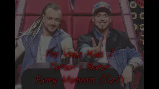 The Voice Kids 2 Tomson i Baron Funny Moments (Cz  1)