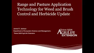 Range and Pasture Application Technology and New Herbicide Update