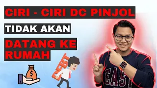 Ciri-Ciri DC Pinjol TIdak Akan Datang Ke Rumah, Jangan TAKUT!