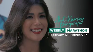 Abot Kamay Na Pangarap: Weekly Marathon | February 12 - February 17, 2024