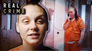 Addiction, Pregnancy And Desperation: Heartbreaking Struggles of Inmates | Prison Girls | Real Crime