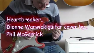 Heartbreaker. Dionne Warwick/Bee Gees Guitar cover by Phil McGarrick. FREE TABS