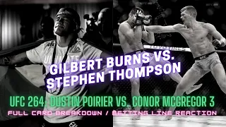 UFC 264: Gilbert Burns vs. Stephen Thompson Preview / 🔑 to Victory / Betting Line Reveal + Analysis