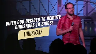 When God Decided to Demote Dinosaurs to Birds! - Louis Katz