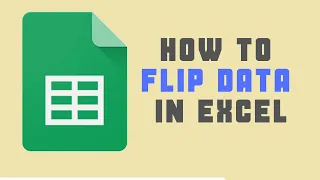 How to Flip Data in Excel