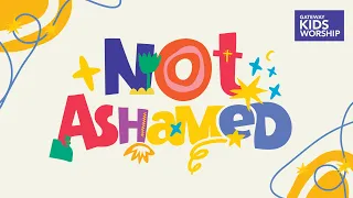 Not Ashamed (Official Lyric Video) | Gateway Kids Worship