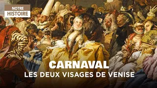 Carnival, the two faces of Venice - History documentary - CTB