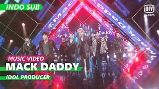 Mack Daddy - Kun【INDO SUB】| Idol Producer | iQIYI Indonesia