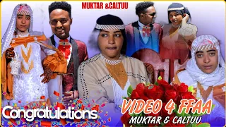 top Oromo Wedding For Muktar -Caltuu ||#Video||4ffaa