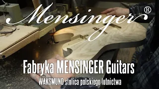 Fabryka gitar MENSINGER Guitars  - WAKSMUND stolica polskiego lutnictwa - FOG