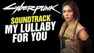 Cyberpunk 2077 Soundtrack - My Lullaby for You - Nina Kraviz