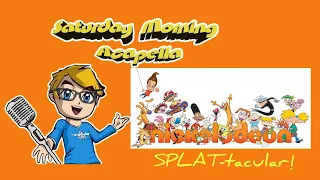 Saturday Morning Acapella: Nickelodeon SPLAT-tacular! (30th Anniversary Fanmade Album)