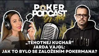 "Těhotnej kuchař" Jarda Vajgl: Jak se od Pokermana dostal ke 420.000 followers?