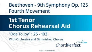 Beethoven's 9th Symphony Op 125 - 4th Movement - Ode to Joy - 1st Tenor Chorus Rehearsal Aid