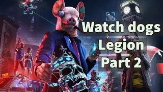 watch dogs legion Gameplay part 2