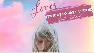 It's Nice To Have A Friend - Taylor Swift // Guitar Tutorial