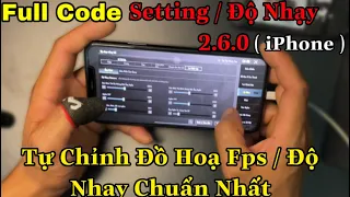 PUBG Mobile | 🔥 Full Code Setting / Độ Nhạy 2.6.0 ( IPhone ) | Tự Chỉnh Đồ Hoạ Fps & Độ Nhạy Chuẩn