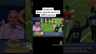 Cowherd destroys the Chicago Bears calling them a team from 1958