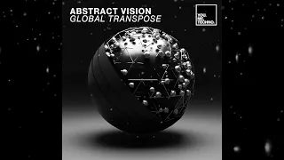 Abstract Vision - Global Transpose (Extended Mix) [ You. Me. Techno. ]