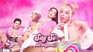 SAY SO (THE MEGAMIX) - ft. Doja Cat, Taylor Swift , Ariana Grande, Dua, Shawn ,and MORE!!