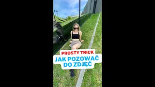 Prosty trick jak pozować do zdjęć!