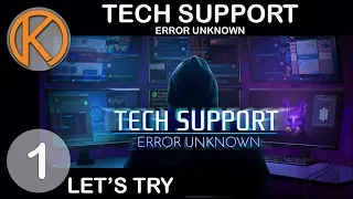 Let's Try Tech Support: Error Unknown | BEST JOB EVER - Ep. 1 | Let's Play Tech Support Gameplay