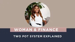 The Two-Pot Retirement System explained with example!