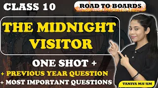 The Midnight Visitor | Class 10 English | Full Explanation in Hindi | One Shot | Most Imp. Ques.