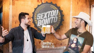 Bruno e Barretto - Sextou Bonito (Oficial)