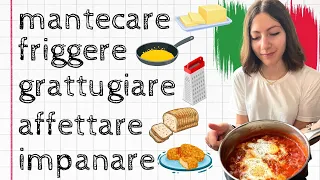 Tutti i VERBI per CUCINARE in ITALIANO: Lezione di LESSICO ITALIANO per Stranieri (livello avanzato)