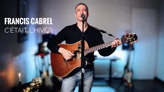 Francis Cabrel - C'était L'hiver - Cover