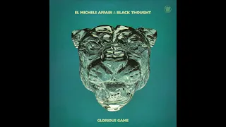 El Michels Affair & Black Thought - Alter Ego feat. Brainstory