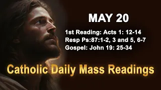 Catholic Daily Mass Readings for today I Monday May 20 2024