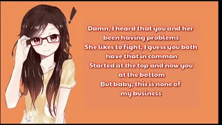 NONE OF MY BUSINESS NIGHTCORE LYRICS