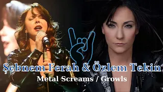 Şebnem Ferah & Özlem Tekin - Metal Screams/Growls