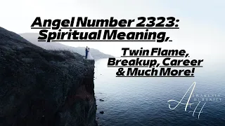 Angel Number 2323  Spiritual Meaning, Twin Flame, Breakup, Career & Much More!