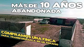 COMPRAMOS UNA FINCA ABANDONADA Y LA TRANSFORMAMOS EN UN PARAÍSO #01  presentación del proyecto