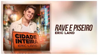 Eric Land - Rave e Piseiro [EP Cidade Inteira]