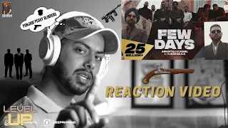 Reaction on Few Days (Full Video) Karan Aujla , Amantej Hundal