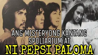 Ang Misteryosong kantang Spoliarium at ni Pepsi Paloma