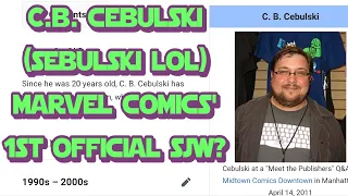 C.B. Cebulski - Marvel Comics' 1st Official SJW?