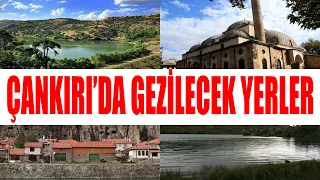 Çankırı'da Gezilecek Yerler