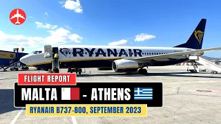 RYANAIR B737-800 | Flight Malta 🇲🇹 to Athens 🇬🇷 | Sep. 2023 [Flight Report]