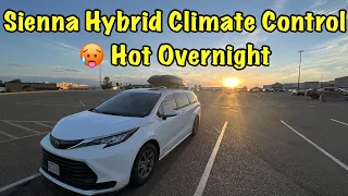Toyota Sienna Hybrid Climate Control - Hot Overnight 11 Hour Test Nomad Van Life Vanlife