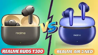 Realme Air 3 Neo VS Realme Buds T300 || Realme Buds T300 Vs Realme Air 3 Neo || Full Comparison