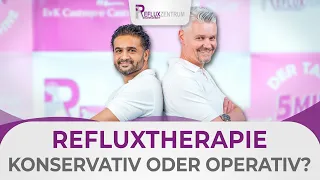 Refluxtherapie: Konservativ oder Operativ? Wann muss ich mich wirklich operieren lassen? 🤔