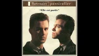 Partenaire Particulier - Elle Est Partie (Torisutan Special Extended)