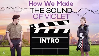 Intro to How We Made The Sound of Violet